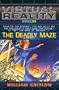 The Deadly Maze: A Novel (Virtual Reality, Book 2)