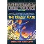 The Deadly Maze: A Novel (Virtual Reality, Book 2)