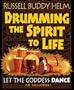 Drumming the Spirit to Life
