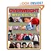 Overweight: What Kids Say: What's Really Causing the Childhood Obesity Epidemic