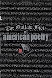 The Outlaw Bible of American Poetry