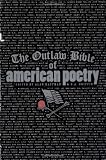 The Outlaw Bible of American Poetry