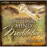 The Secret Universal Mind Meditation