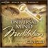 The Secret Universal Mind Meditation