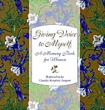 Giving Voice to Myself: A Memory Book for Women