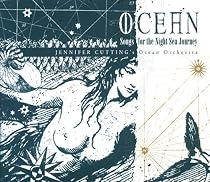 Ocean: Songs for the Night Sea Journey