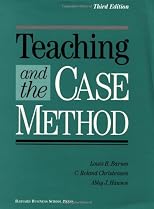Teaching and the Case Method: Text, Cases, and Readings