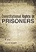 Constitutional Rights of Prisoners