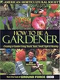 How to Be a Gardener