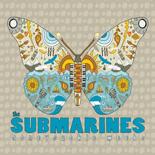 The Submarines - Honeysuckle Weeks - Zortam Music