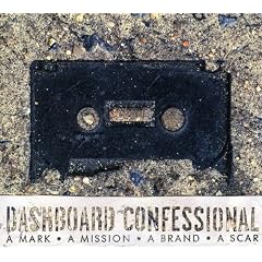 A Mark A Mission A Brand A Scar by Dashboard Confessional (Audio CD - 2004) - Enhanced