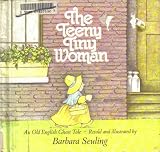 The Teeny Tiny Woman The Teeny Tiny Woman