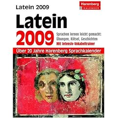 Harenberg Sprachkalender Latein 2009: Sprachen lernen leicht gemacht: �bungen, Dialoge, Geschichten