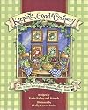 Keeping Good Company: A Season-by-Season Collection of Recipes, with Entertaining and Homemaking Ideas
