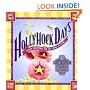 Hollyhock Days : Garden Adventures for the Young at Heart