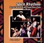 Spirit Rhythms: Sacred Drumming & Chants from Cuba