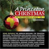 A Princeton Christmas: For The Children Of Africa Vol. 2