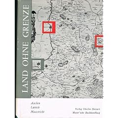 Land ohne Grenzen. Aachen / L�ttich / Maastricht. Historische Skizzen von Jean Lejeune, ordentlicher Professor an der Universit�t L�ttich. �bertragen aus dem Franz�sischen von Albert Heusch. Photographische Aufnahmen von A. Bredol-Lepper, J. Cayet, Ch. Dessart. Dritte Auflage.