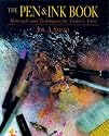 The Pen and Ink Book: Materials and Techniques for Todays Artist (Watson-Guptill Materials and Techniques)