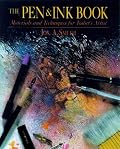 The Pen and Ink Book: Materials and Techniques for Today's Artist (Watson-Guptill Materials and Techniques)