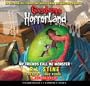 Goosebumps HorrorLand #7: My Friends Call Me Monster - Audio Library Edition