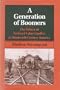 GENERATION OF BOOMERS (Working Class in American History)