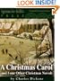 A Christmas Carol and Four Other Christmas Novels by Charles Dickens (Classic Christmas Stories)