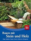 Bauen mit Stein und Holz: Wege, Sitzpl�tze, Treppen, Mauern, Sichtschutz, Rankger�ste title=