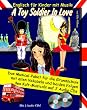 2 CDs: Englisch f�r Kinder mit Musik: A Toy Soldier In Love - Das Musical-Paket f�r die Grundschule mit allen Vokabeln und beiden Folgen des Kult Musicals