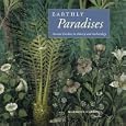 Earthly Paradises: Ancient Gardens in History and Archaeology by Maureen Carroll