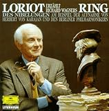 Ring des Nibelungen. 2 CDs: Loriot erz�hlt Richard Wagners Ring des Nibelungen am Beispiel der Aufnahme von Herbert von Karajan und den Berliner Philharmonikern - Loriot