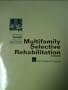 Multifamily Selective Rehabilitation (Housing Production Manual; No 2)