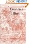 Frontier Illinois (History of the Trans-Appalachian Frontier)