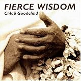 Fierce Wisdom Fierce Wisdom