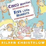 Cinco monitos Coleccion de oro/Five Little Monkeys Storybook Treasury (A Five Little Monkeys Story) (English and Spanish Edition)
