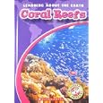 Coral Reefs (Blastoff! Readers: Learning About the Earth) by  Colleen Sexton