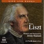 Liszt: His Life and Works (L&W