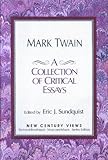Mark Twain : a collection of critical essays