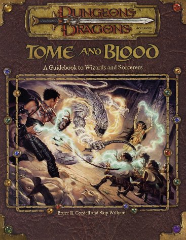 Cover image : Tome and Blood: A Guidebook to Wizards and Sorcerers (D&D Accessory)