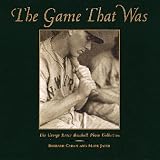 The Game That Was: The George Brace Baseball Photo Collection