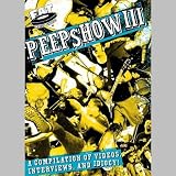 Peepshow, Vol. 3: A Compilation of Videos, Interviews, and Idiocy!
