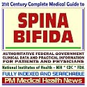 21st Century Complete Medical Guide to Spina Bifida and Related Neural Tube Defects: Authoritative Government Documents, Clinical References, and Practical ... for Patients and Physicians (CD-ROM)