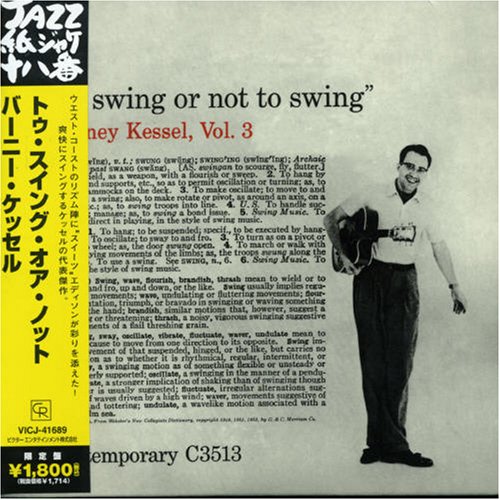 CD-Charts  Search : Barney Kessel, Vol. 3: To Swing or Not to Swing