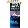 Alaska and Canada's Inside Passage Cruise Tour Guide: City Maps, History, Native Culture... by George King and Karin Hasselberg