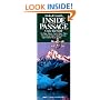 Alaska & Canada's Inside Passage Cruise Tour Guide: City Maps, History, Native Culture Plus a 6-Foot Fold-Out Map of Cruise Route from Puget Sound to