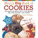 Mom's Big Book of Cookies: 200 Family Favorites You'll Love Making and Your Kids Will Love Eating