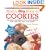 Mom's Big Book of Cookies: 200 Family Favorites You'll Love Making and Your Kids Will Love Eating