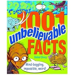 1001 Unbelievable Facts