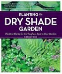 Planting the Dry Shade Garden: The Be...