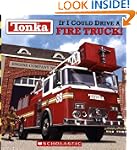 Tonka: If I Could Drive a Fire Truck